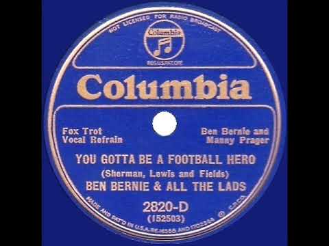1933 Ben Bernie - You Gotta Be A Football Hero (Manny Prager & Ben Bernie, vocal)