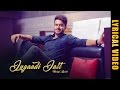 Jugaadi Jatt - Lyrical Video || Mankirt Aulakh feat. Gupz Sehra || 👍 2022