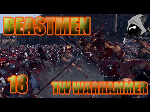 Ep18 - VICTORY Khazrak Beastmen Total War WARHAMMER Campaign (modded)