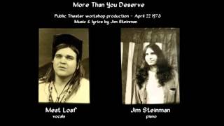 Meat Loaf &amp; Jim Steinman - More Than You Deserve (1973 Workshop Version)