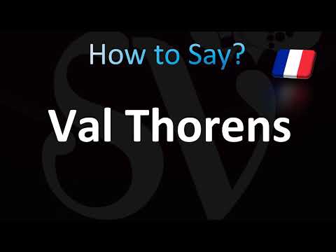 How to Pronounce Val Thorens (French)