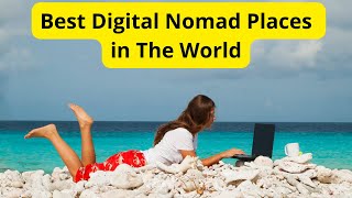 Escape the 9-5: Discover the Best Digital Nomad Spots