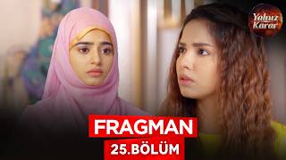 Yalnız Karar - Fasiq - Pakistan Dizisi | 25. Bölüm Fragman 💓 #pakistandizileri #kanal7 #yalnızkarar