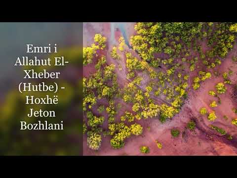 Emri i Allahut El Xheber (Hutbe) - Hoxhë Jeton Bozhlani