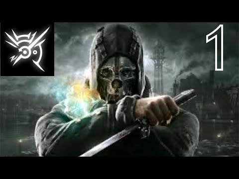 Dishonored Definitive Edition | PC | Walkthrough | Part 1 | QHD