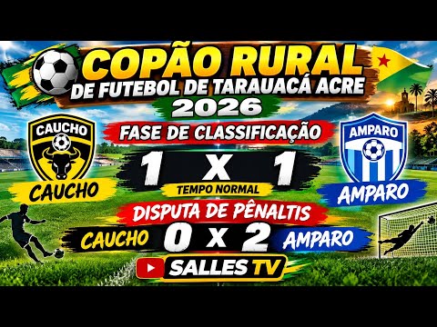 COPÃO RURAL 2026# FUTEBOL TARAUACÁ ACRE