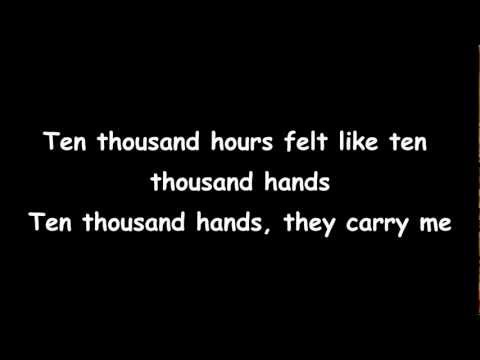 MACKLEMORE & Ryan Lewis - Ten thousand hours Lyrics HQ