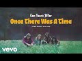 Ten Years After - Once There Was A Time (Chris Kimsey 2023 Mix) [Official Audio]