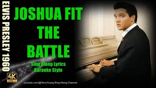 Elvis "Joshua Fit the Battle" 1960 4K Lyrics