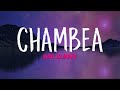 Bad Bunny - Chambea (Ingles Letra/English Lyrics)