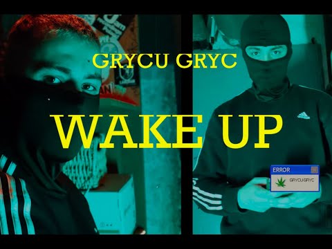 Grycu Gryc - Wake UP ( prod. Macie K )