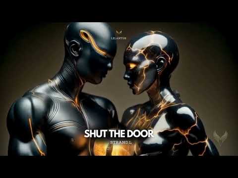 Strand:L - Shut The Door [Melodic House & Techno]