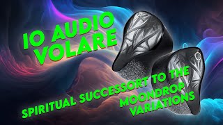 IO Audio Valore | Next Coming of the Moondrop Variation!