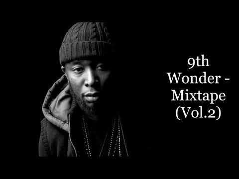 9th Wonder - Mixtape (Vol.2) (feat. Common, Skyzoo, Big L, D.I.T.C., Pete Rock, Buckshot, Fat Joe)