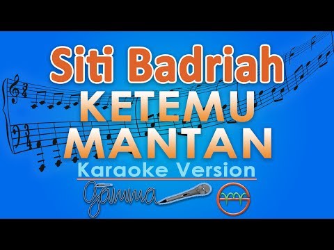 Siti Badriah - Ketemu Mantan KOPLO (Karaoke Lirik Tanpa Vokal) by GMusic