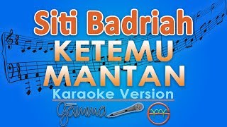 Download lagu Siti Badriah - Ketemu Mantan KOPLO (Karaoke) | GMusic mp3