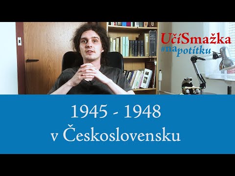 UčíSmažka 01 - 1945 - 1948 v Československu