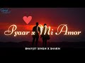 Pyaar X Mi Amor | Bavjit Singh X SHARN | Latest Punjabi Mashup 2023 | Speed Ctreationz