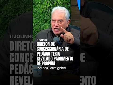 Comentarista relata denúncia sobre suposta propina nos antigos contratos de pedágio