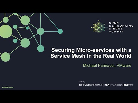 Securing Micro-services with a Service Mesh In the Real World - Michael Farinacci, VMware