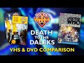 DEATH TO THE DALEKS VHS DVD Comparison Doctor Who Third Doctor