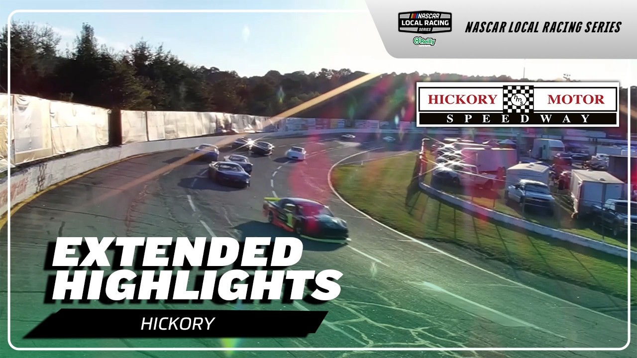 NASCAR Local Racing Series: Hickory Motor Speedway Race Highlights