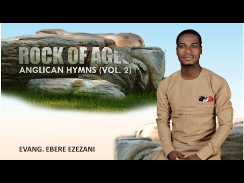 Anglican Hymns vol. 2 - Evangelist Ebere Ezeani (Official Audio)