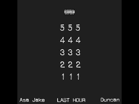 Asa Jake X Duncan - Last Hour - Prod by DAURR