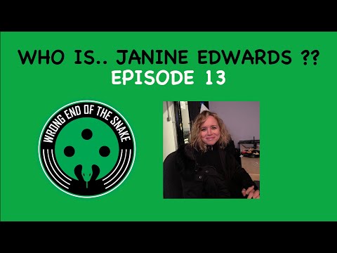 Episode 13 w/ JANINE "J9" EDWARDS - Wrong End of the Snake