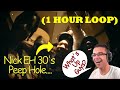 When Nick EH 30 Says The N Word 1 HOUR LOOP
