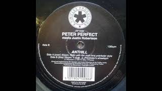 Peter Perfect Meets Justin Robertson - Anthill (Prankster's Wheelspin)