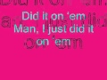 Did It On Em Clean Lyrics