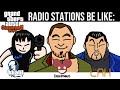 GTA CHINATOWN WARS RADIO STATIONS BE LIKE