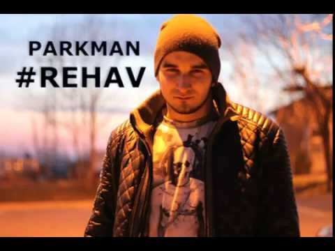 PARKMAN - #РЕХАВ