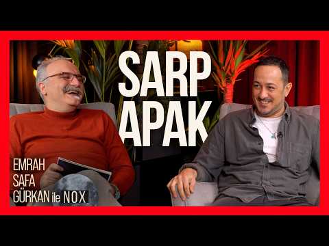 "İlk 16 Yılımı Hatırlamıyorum" | Sarp Apak / Emrah Safa Gürkan ile NOX vol. 04