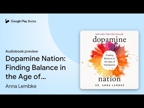Dopamine Nation: Finding Balance in the Age of… by Anna Lembke · Audiobook preview
