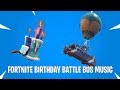 Fortnite Birthday Battle Bus Music - 1 Hour!