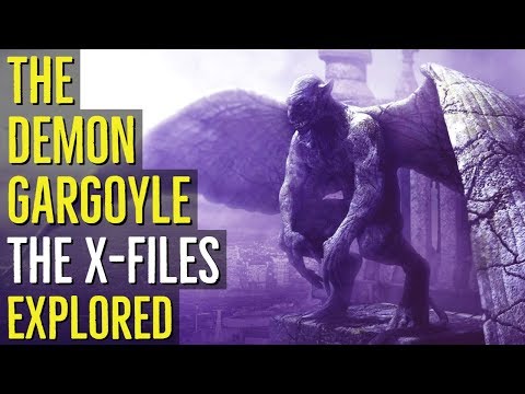 THE GARGOYLE DEMON (The X-Files) EXPLORED