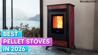 Best Pellet Stoves 2026 – Reliable Heating for Every Budget!