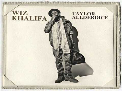 Wiz Khalifa - Taylor Allderdice (Mixtape) Full Cd @DEEJAYHELLRELL