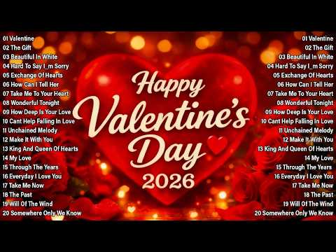 Valentine's Day Special Love Songs 2026 💕 Best Romantic Love Songs Playlist 💕 Happy Valentine's Day