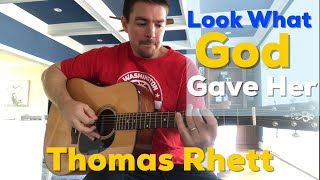 Look What God Gave Her | Thomas Rhett | Beginner Guitar Lesson