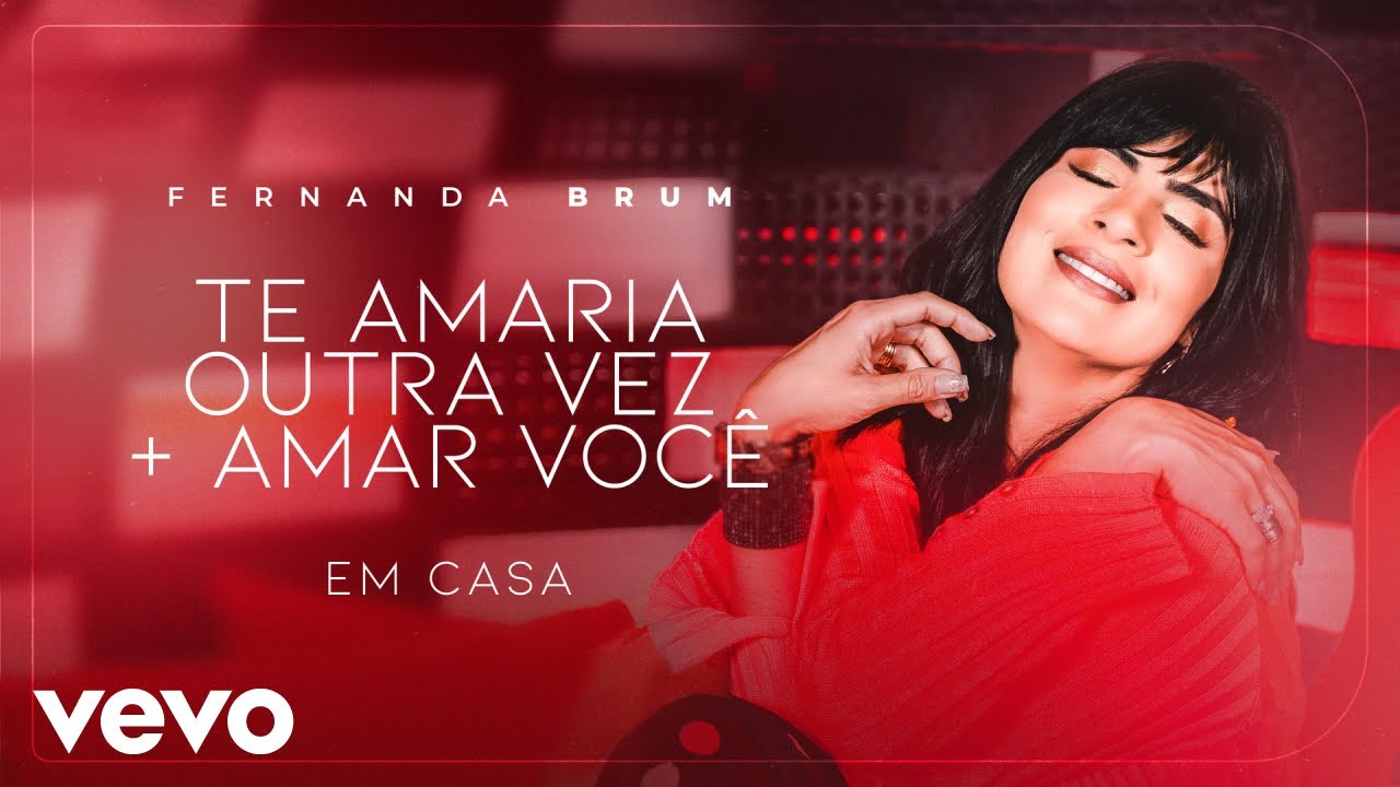 Fernanda Brum - Te Amaria Outra Vez / Amar Você (Ao Vivo) (Clipe Oficial)