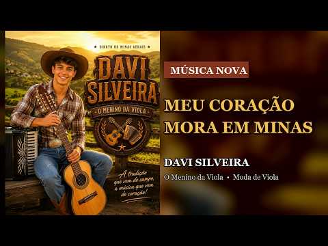 Davi Silveira - Meu Coração Mora em Minas (Lyric Video Oficial) | Moda de Viola 2026
