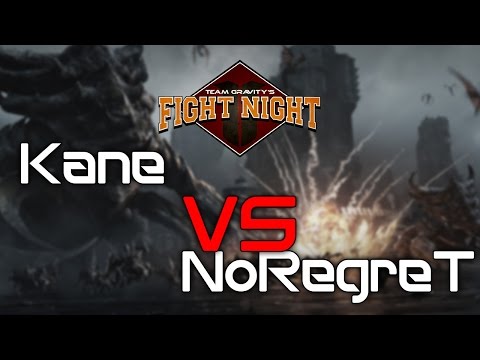 Team Gravity's Fight Night - Kane vs NoRegreT