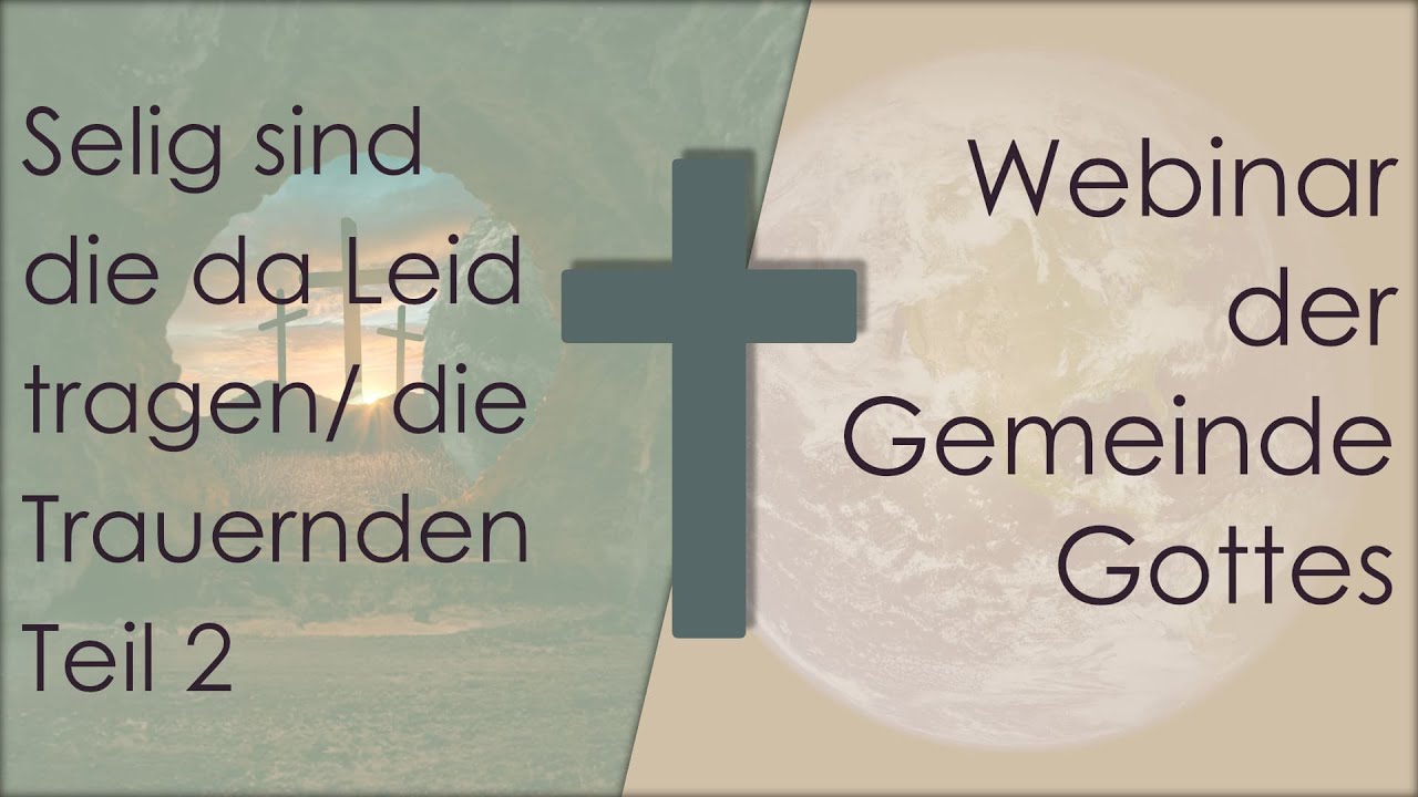 03.04 | Selig sind die Leid tragen/ die Trauernden
