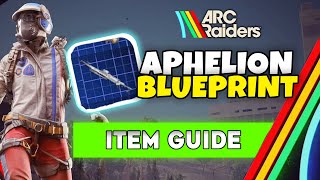 ARC Raiders Where I Found Aphelion Blueprint Location Guide (RAREST Blueprint in ARC Raiders)