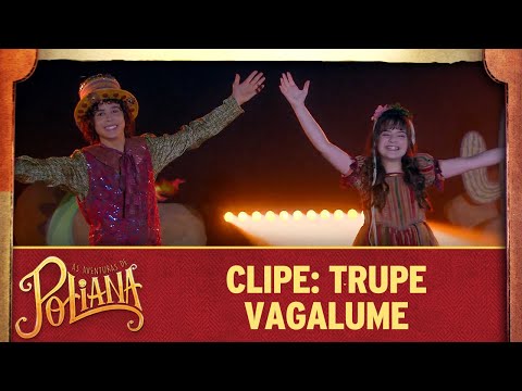 Trupe Vagalume - As Aventuras de Poliana (Novela)