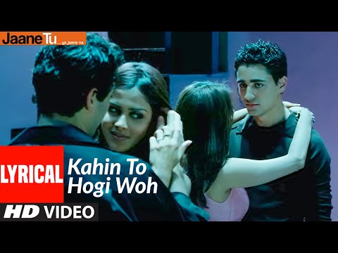 Lyrical : Kahin To Hogi Woh | Jaane Tu Ya Jaane Na | Imran Khan, Genelia D'Souza | A.R. Rahman