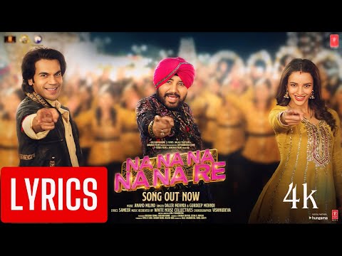 Na Na Na Na Na Re (Lyrical): Rajkummar,Triptii,Daler Mehndi,Gurdeep |Vicky Vidya Ka Woh Wala Video